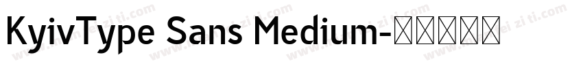 KyivType Sans Medium字体转换